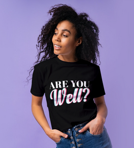 "ARE YOU WELL" Short-Sleeve Unisex women's T-Shirt - The Fearless Shop