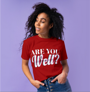 "ARE YOU WELL" Short-Sleeve Unisex women's T-Shirt - The Fearless Shop