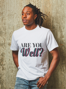 "ARE YOU WELL" Short-Sleeve Unisex men's T-Shirt - The Fearless Shop