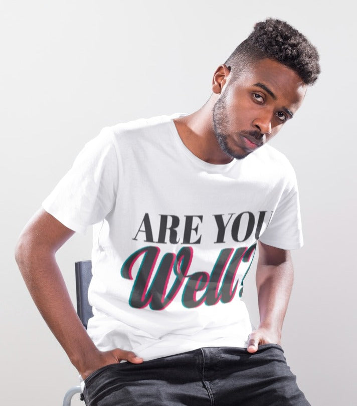 "ARE YOU WELL" Short-Sleeve Unisex men's T-Shirt - The Fearless Shop