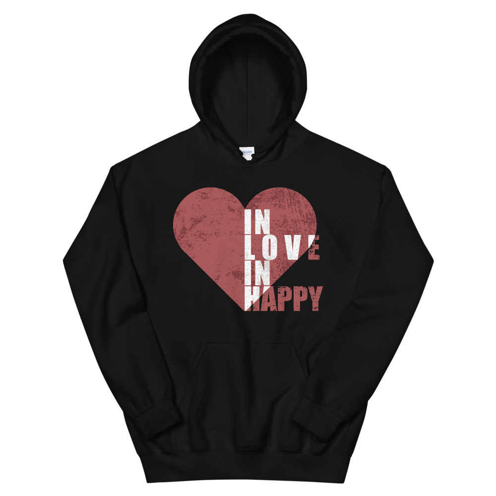 "In Love In Happy" Unisex Hoodie