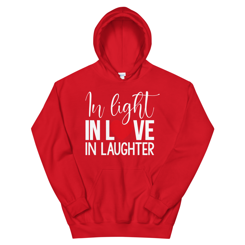 Sudadera con capucha unisex "EN LA LUZ, EN EL AMOR, EN LA RISA"
