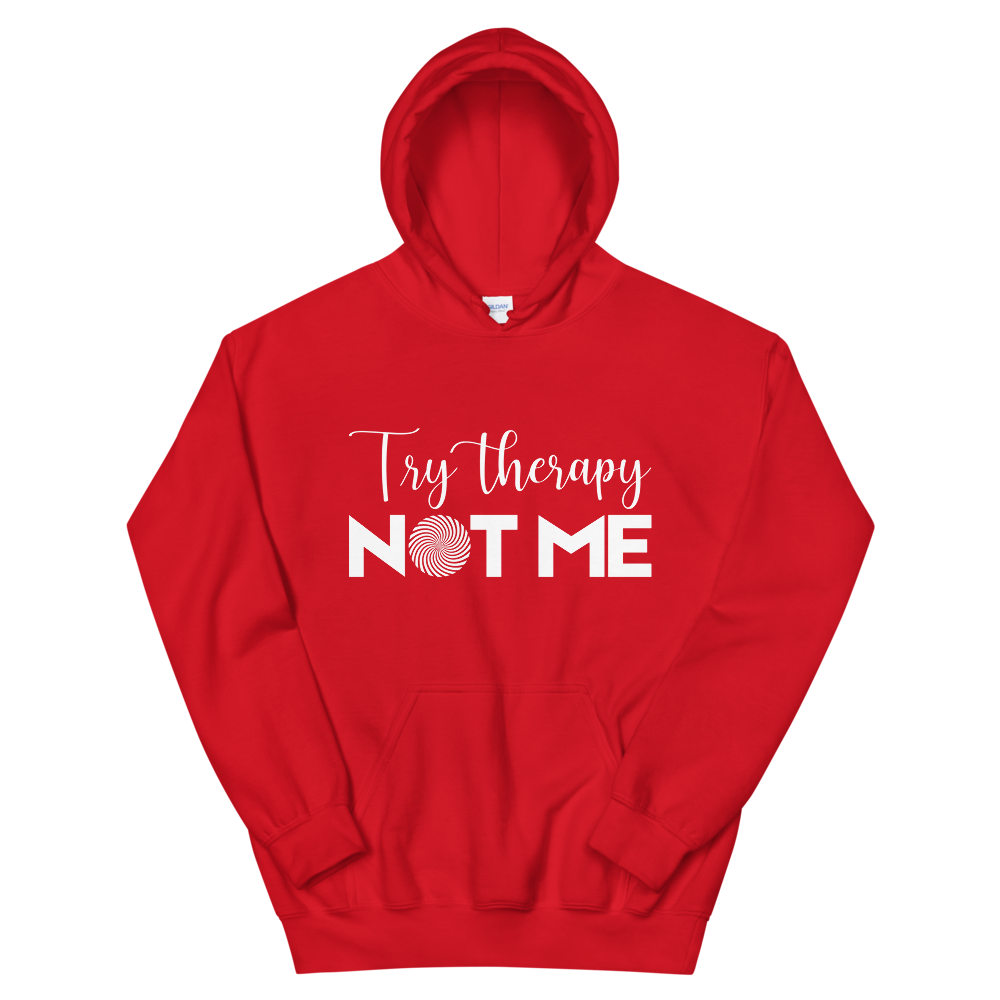 Sudadera con capucha unisex "Prueba la terapia, no yo"