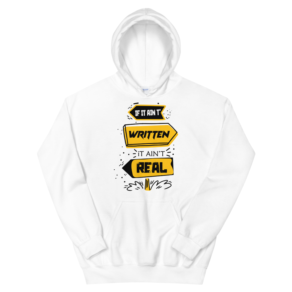 Sudadera con capucha unisex "Si no está escrito, no es real"