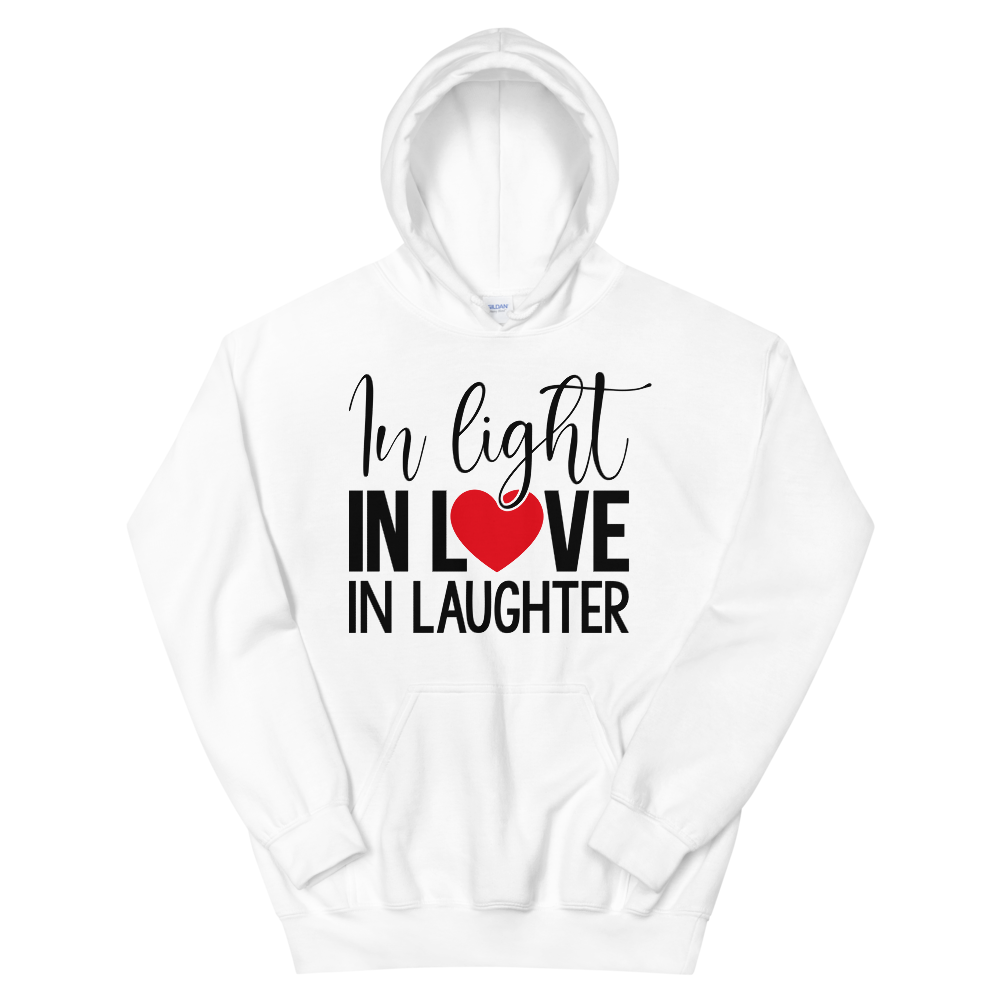 Sudadera con capucha unisex "EN LA LUZ, EN EL AMOR, EN LA RISA"