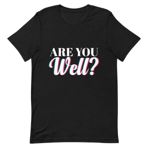 "ARE YOU WELL" Short-Sleeve Unisex men's T-Shirt - The Fearless Shop