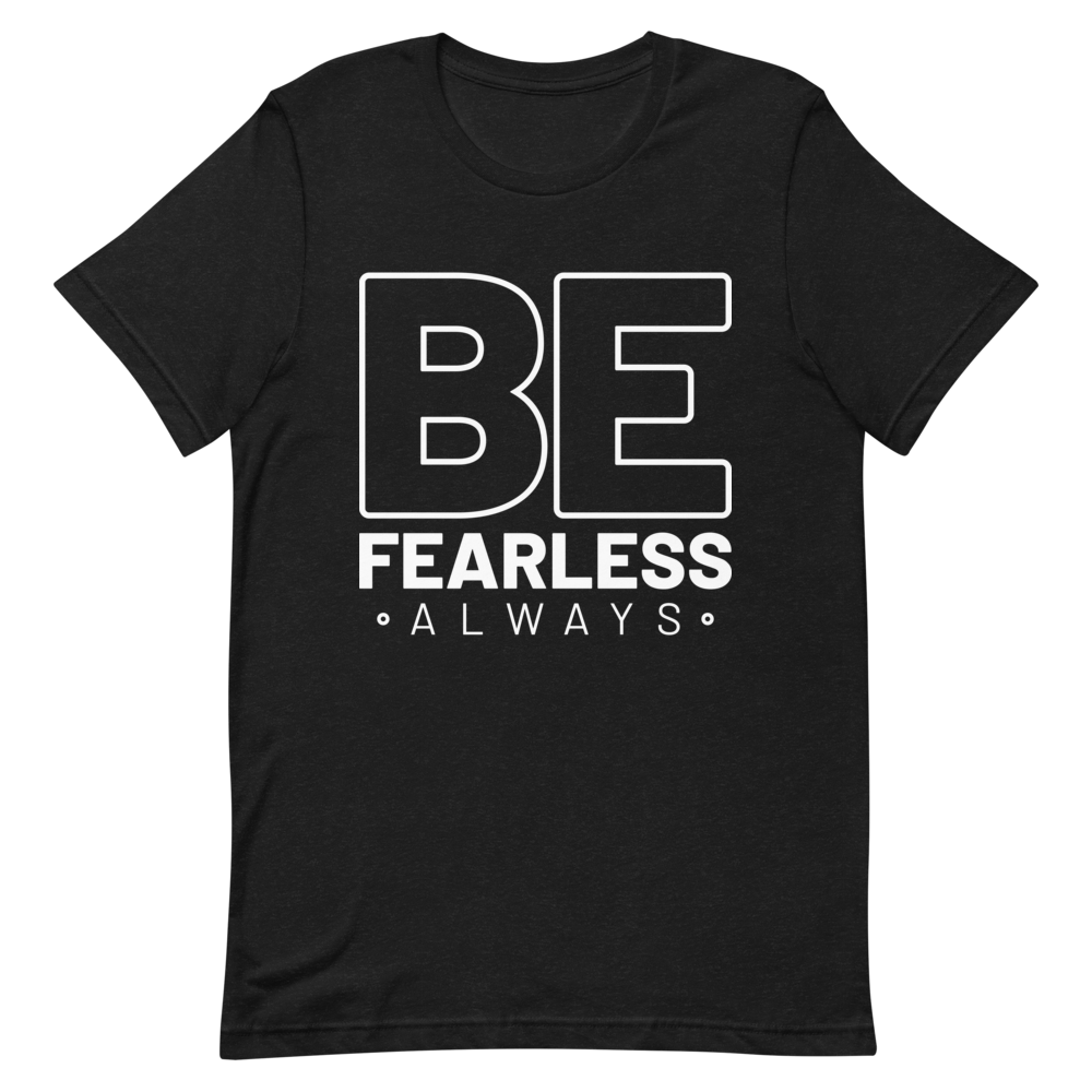 "BE Fearless always" Short-Sleeve Men's T-Shirt