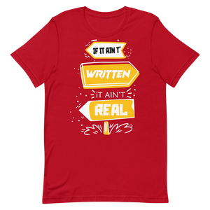 "If it ain't written it ain't real" Short-Sleeve Unisex men's T-Shirt - The Fearless Shop