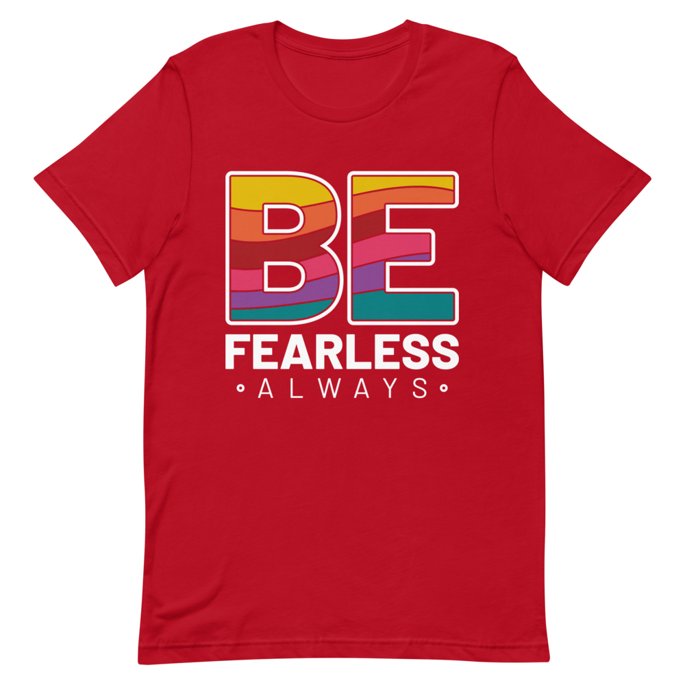 "BE Fearless always" Short-Sleeve Unisex men's T-Shirt - The Fearless Shop