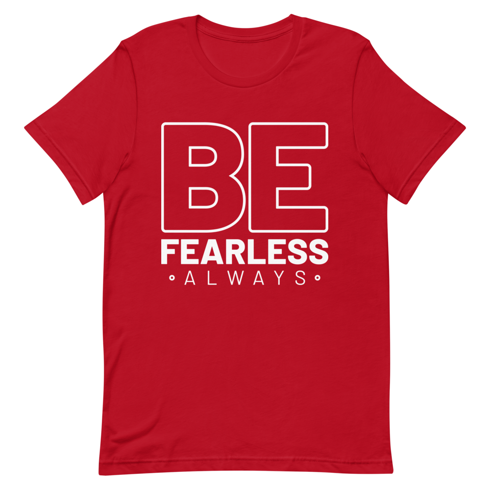 "BE Fearless always" Short-Sleeve Women's T-Shirt