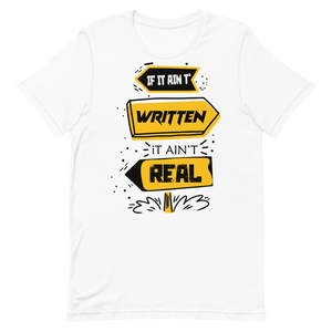 "If it ain't written it ain't real" Short-Sleeve Unisex men's T-Shirt - The Fearless Shop