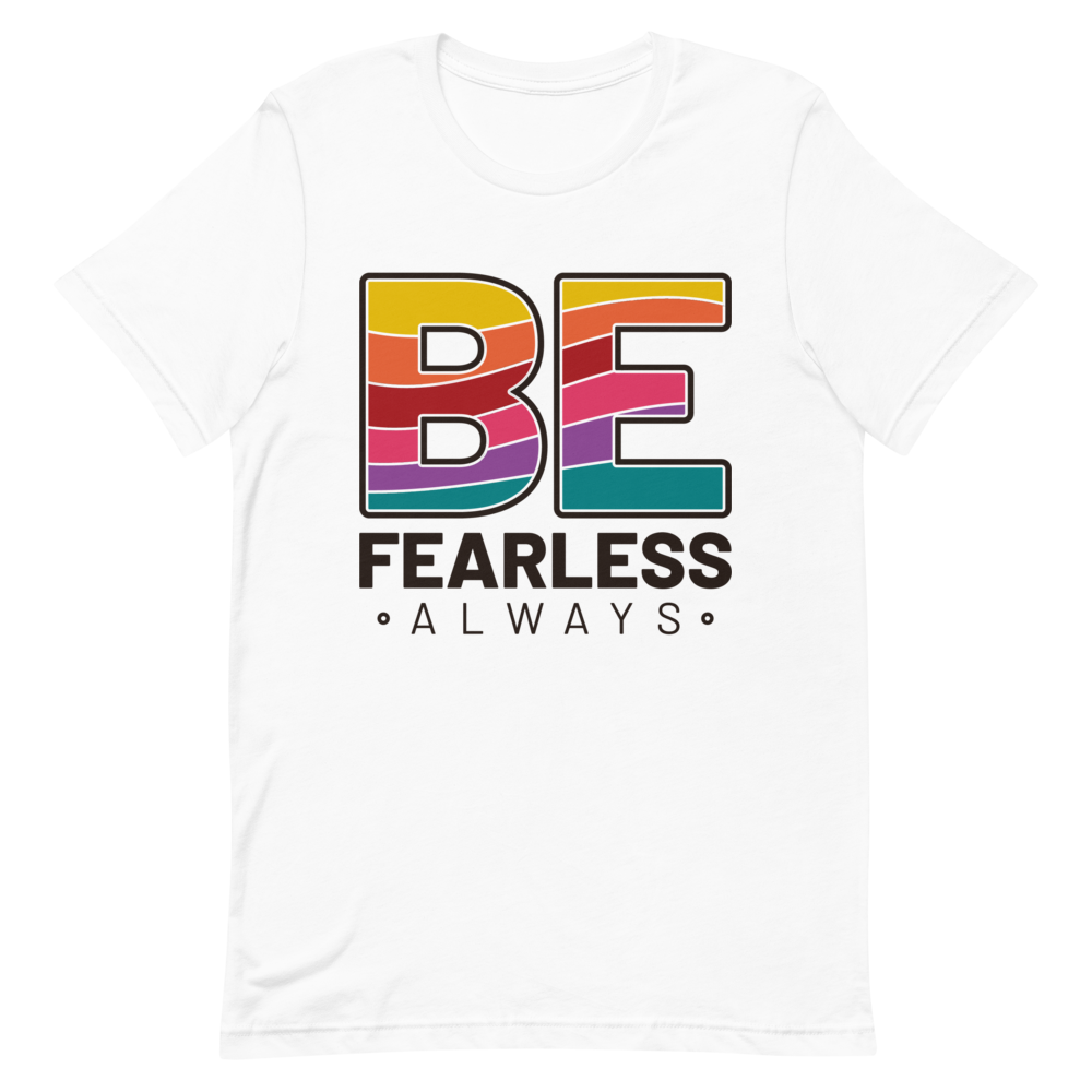 "BE Fearless always" Short-Sleeve Unisex men's T-Shirt - The Fearless Shop