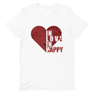 "In Love In Happy"  Short-Sleeve Unisex men's T-Shirt - The Fearless Shop