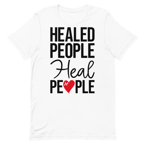 "Healed People Heal People" Short-Sleeve Unisex women's T-Shirt - The Fearless Shop