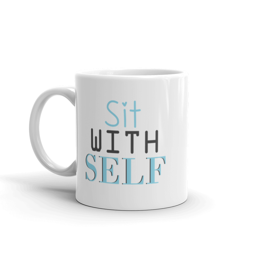 "SIT WITH SELF" White glossy mug - The Fearless Shop