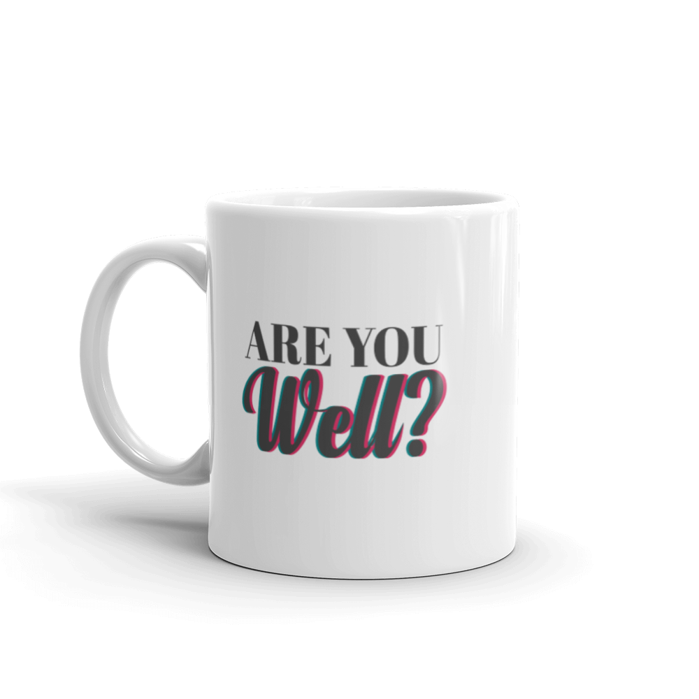 "Are you well" White glossy mug - The Fearless Shop