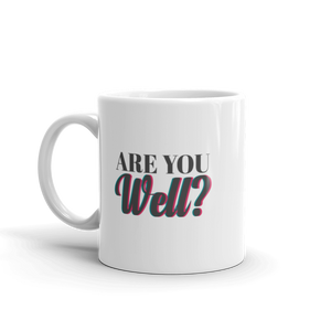 "Are you well" White glossy mug - The Fearless Shop