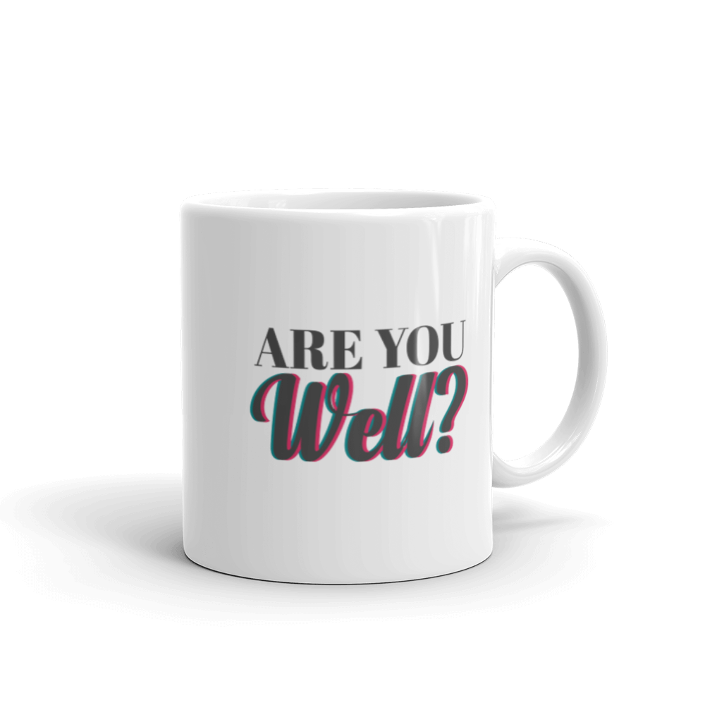 "Are you well" White glossy mug - The Fearless Shop