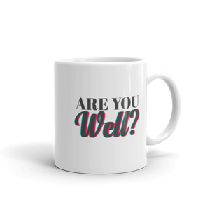 "Are you well" White glossy mug - The Fearless Shop